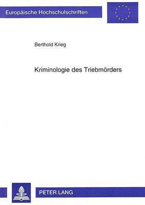 Kriminologie Des Triebmoerders 1