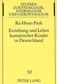 bokomslag Erziehung Und Leben Koreanischer Kinder in Deutschland