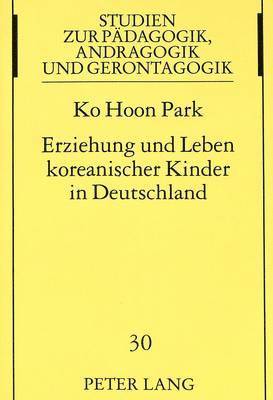 bokomslag Erziehung Und Leben Koreanischer Kinder in Deutschland