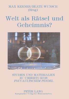 Welt als Raetsel und Geheimnis?