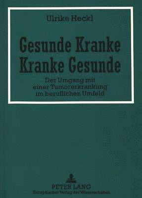 bokomslag Gesunde Kranke - Kranke Gesunde