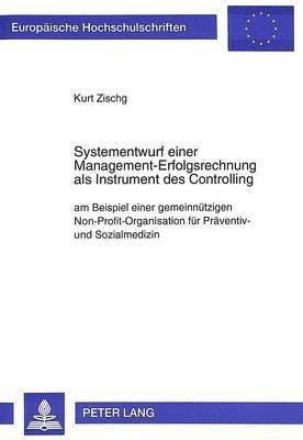 Systementwurf Einer Management-Erfolgsrechnung ALS Instrument Des Controlling 1