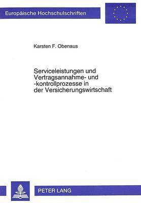 bokomslag Serviceleistungen Und Vertragsannahme- Und -Kontrollprozesse in Der Versicherungswirtschaft