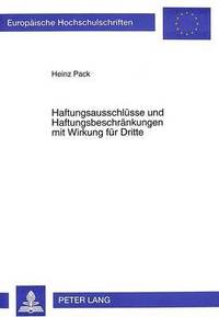 bokomslag Haftungsausschluesse Und Haftungsbeschraenkungen Mit Wirkung Fuer Dritte