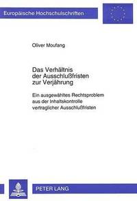 bokomslag Das Verhaeltnis Der Ausschlufristen Zur Verjaehrung