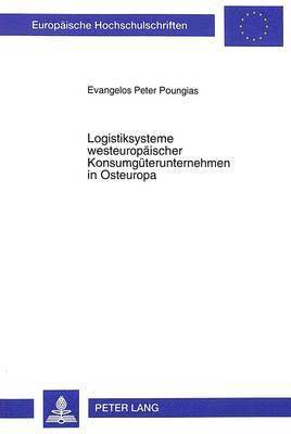 Logistiksysteme Westeuropaeischer Konsumgueterunternehmen in Osteuropa 1