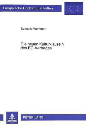 bokomslag Die Neuen Kulturklauseln Des Eg-Vertrages