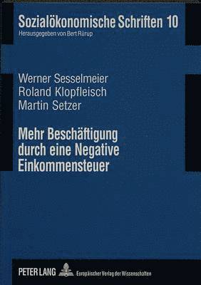 bokomslag Mehr Beschaeftigung Durch Eine Negative Einkommensteuer