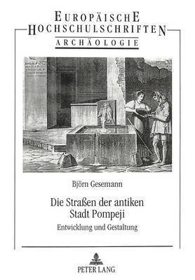 Die Straen Der Antiken Stadt Pompeji 1