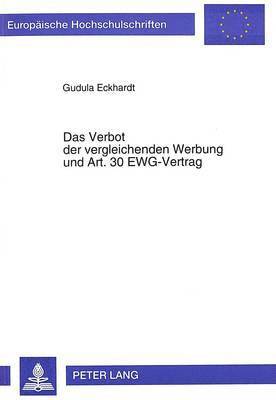 Gudula Eckhardt, Universität Münster - Verbot Der Vergleichenden Werbung Und Art. 30 Ewg-Vertrag, Häftad