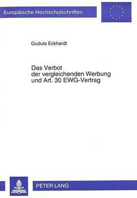 bokomslag Das Verbot Der Vergleichenden Werbung Und Art. 30 Ewg-Vertrag