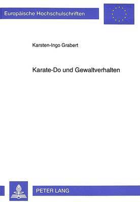 bokomslag Karate-Do Und Gewaltverhalten