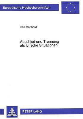 bokomslag Abschied Und Trennung ALS Lyrische Situationen