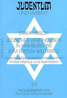 bokomslag Juedisches Vereinsleben in Hamburg Bis Zum Ersten Weltkrieg