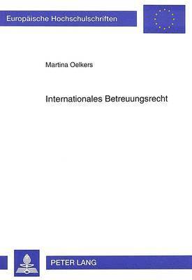 Internationales Betreuungsrecht 1