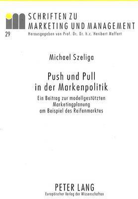 bokomslag Push Und Pull in Der Markenpolitik