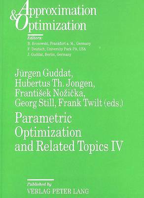 J. Guddat, etc., Hubertus Th Jongen, Jürgen Guddat - Proceedings of the International Conference on Parametric Optimization and Related Topics IV, Enschede (NL), June 6-9, 1995, Häftad