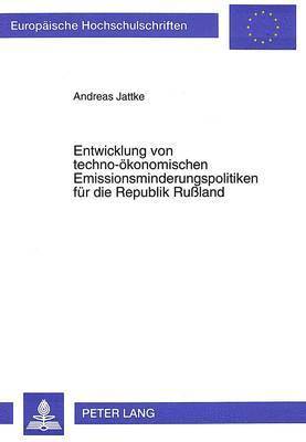 bokomslag Entwicklung Von Techno-Oekonomischen Emissionsminderungspolitiken Fuer Die Republik Ruland