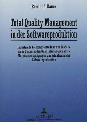 Total Quality Management in Der Softwareproduktion 1