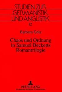 bokomslag Chaos Und Ordnung in Samuel Becketts Romantrilogie
