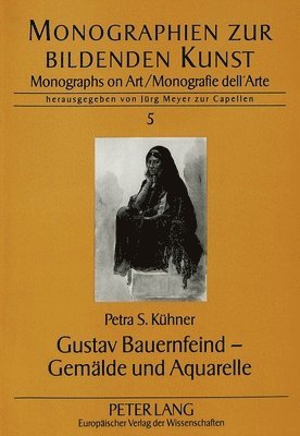 Gustav Bauernfeind - Gemaelde Und Aquarelle 1