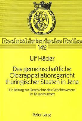 bokomslag Das Gemeinschaftliche Oberappellationsgericht Thueringischer Staaten in Jena