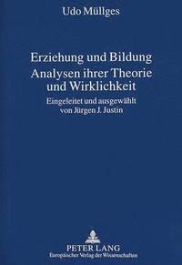 bokomslag Erziehung Und Bildung- Analysen Ihrer Theorie Und Wirklichkeit