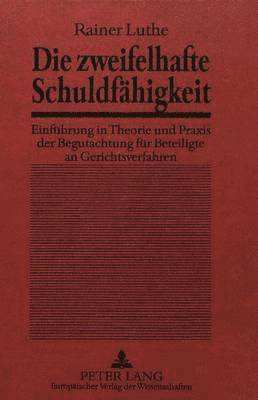 Die Zweifelhafte Schuldfaehigkeit 1