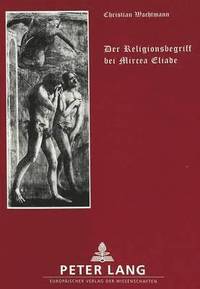 bokomslag Der Religionsbegriff Bei Mircea Eliade
