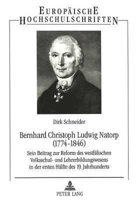 bokomslag Bernhard Christoph Ludwig Natorp (1774-1846)