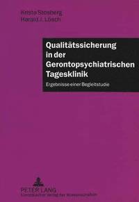 bokomslag Qualitaetssicherung in Der Gerontopsychiatrischen Tagesklinik