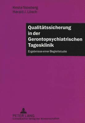 bokomslag Qualitaetssicherung in Der Gerontopsychiatrischen Tagesklinik