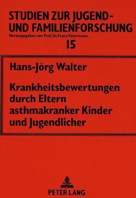 Krankheitsbewertungen Durch Eltern Asthmakranker Kinder Und Jugendlicher 1