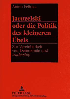 Jaruzelski oder die Politik des kleineren Uebels 1