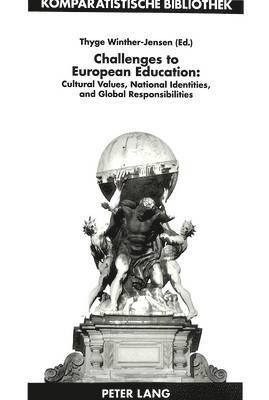 Challenges to European Education 1