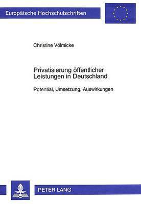 bokomslag Privatisierung Oeffentlicher Leistungen in Deutschland