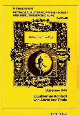 Susanne Rikl, Wolfgang Harms - Erzaehlen Im Kontext Von Affekt Und Ratio, Häftad