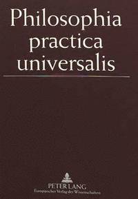 bokomslag Philosophia Practica Universalis