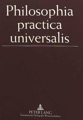 Helmuth Vetter, Konrad Paul Liessmann - Philosophia Practica Universalis, Inbunden