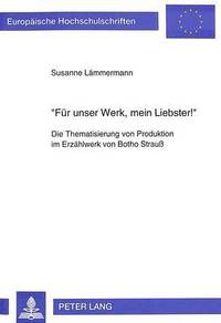 bokomslag Fuer Unser Werk, Mein Liebster
