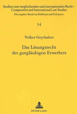 bokomslag Das Loesungsrecht Des Gutglaeubigen Erwerbers