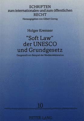 bokomslag Soft Law Der UNESCO Und Grundgesetz