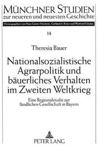 bokomslag Nationalsozialistische Agrarpolitik Und Baeuerliches Verhalten Im Zweiten Weltkrieg