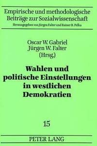bokomslag Wahlen Und Politische Einstellungen in Westlichen Demokratien