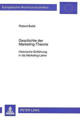 Geschichte Der Marketing-Theorie 1