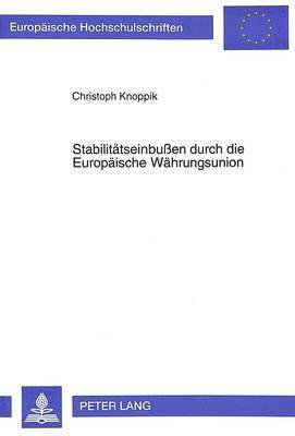 bokomslag Stabilitaetseinbuen Durch Die Europaeische Waehrungsunion