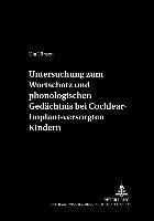 bokomslag Untersuchung Zum Wortschatz Und Phonologischen Gedaechtnis Bei Cochlear-Implant-Versorgten Kindern