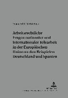 bokomslag Arbeitsrechtliche Fragen Nationaler Und Internationaler Telearbeit in Der Europaeischen Union an Den Beispielen Deutschland Und Spanien