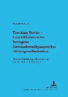 Thomas Wunsch, Lutz Michalski - Tracking Stocks - Geschaeftsbereichsbezogene Gewinnbeteiligungen Bei Aktiengesellschaften, Häftad