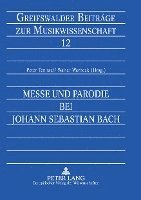 bokomslag Messe Und Parodie Bei Johann Sebastian Bach